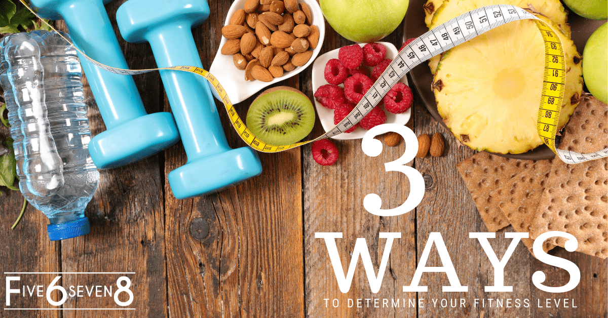 3 ways to determine your fitness level